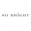 So Bright