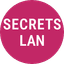 SECRETS LAN